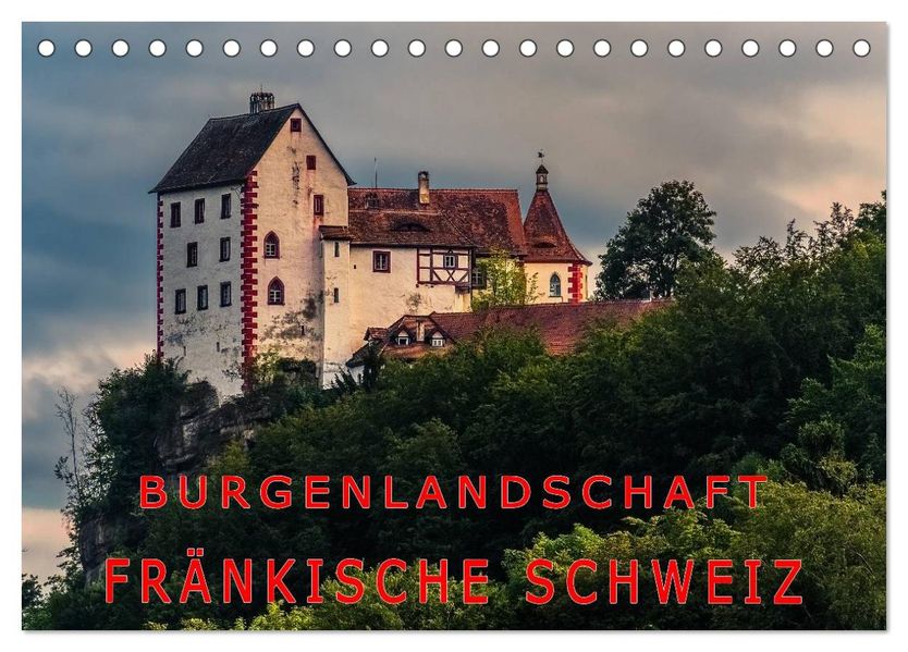 Burgenlandschaft Fränkische Schweiz (Tischkalender 2027 DIN A5 quer) CALVENDO Monatskalender
