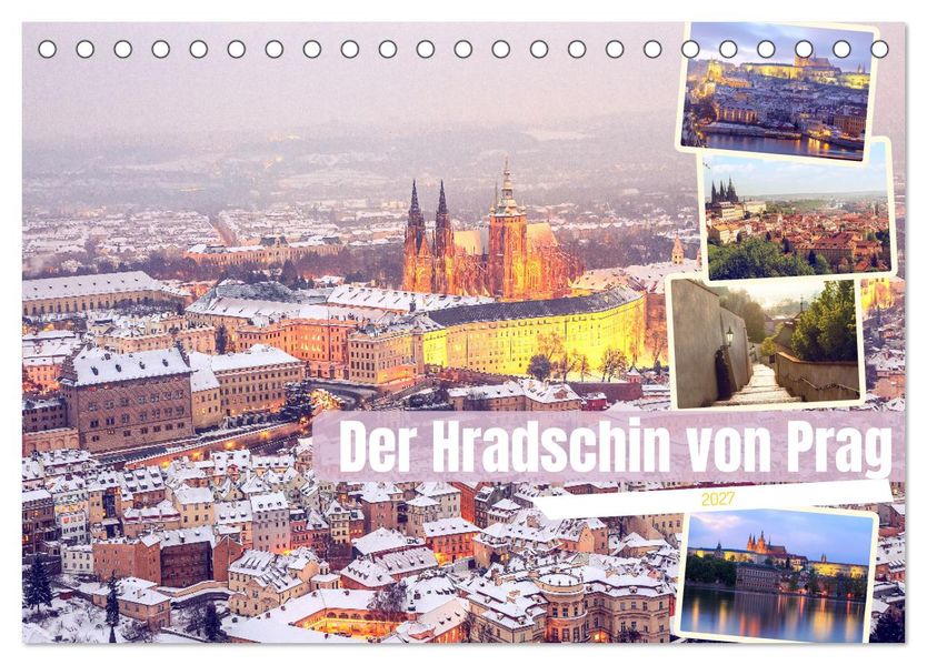 Der Hradschin von Prag (Tischkalender 2027 DIN A5 quer) CALVENDO Monatskalender