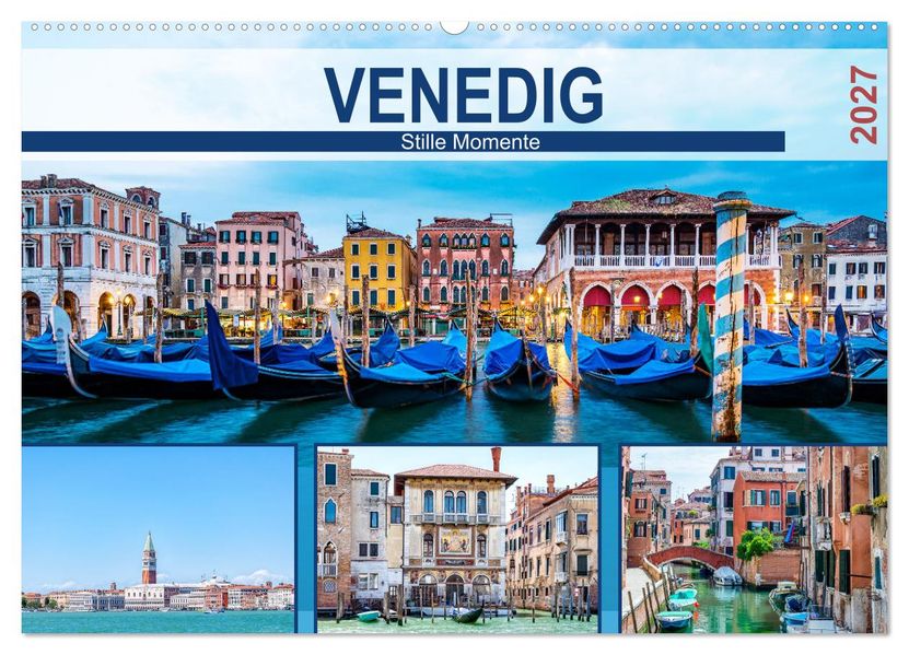 Venedig - Stille Momente (Wandkalender 2027 DIN A2 quer) CALVENDO Monatskalender