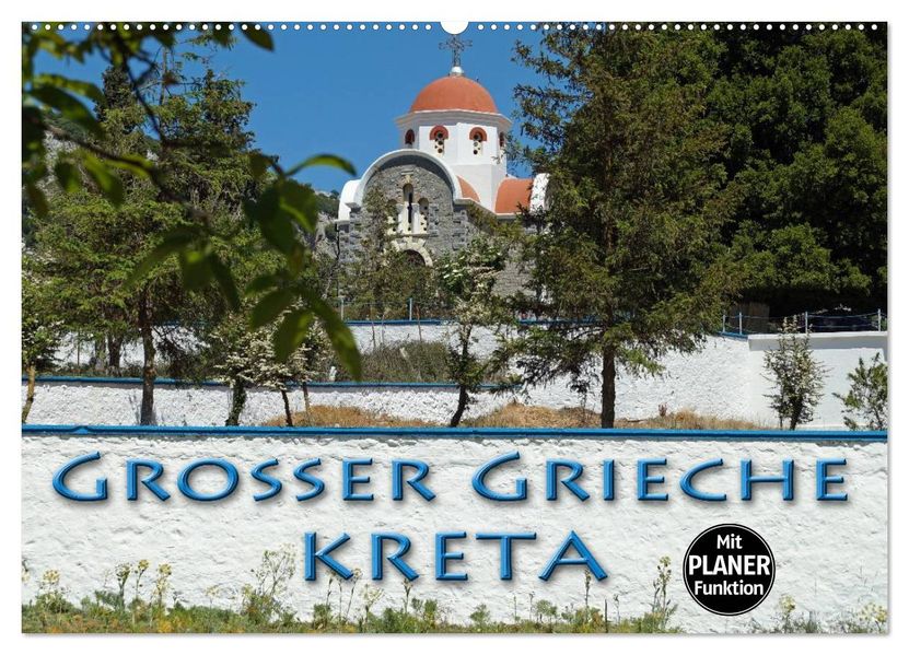 Großer Grieche Kreta (Wandkalender 2027 DIN A2 quer) CALVENDO Monatskalender