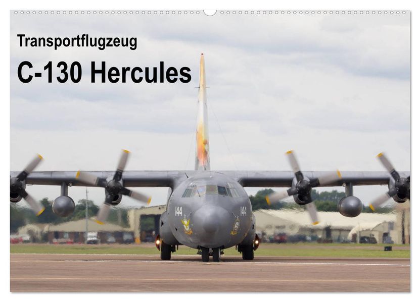 Transportflugzeug C-130 Hercules (Wandkalender 2027 DIN A2 quer) CALVENDO Monatskalender