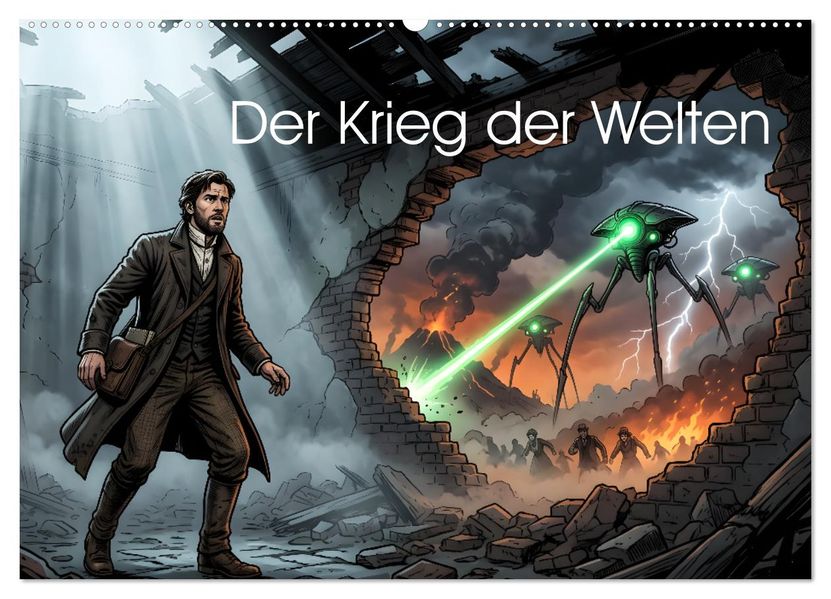 Der Krieg der Welten (Wandkalender 2027 DIN A2 quer) CALVENDO Monatskalender