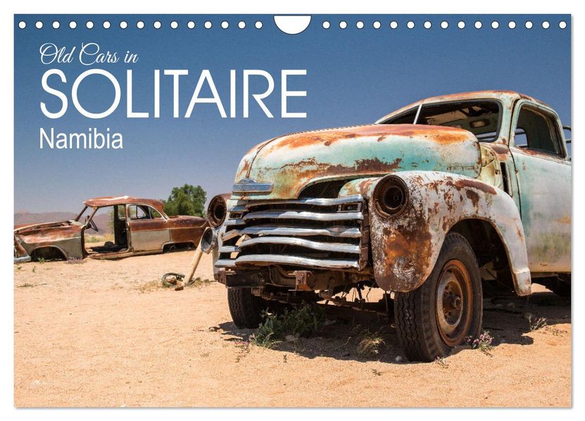 Old cars in Solitaire Namibia (Wall Calendar 2027 DIN A4 landscape) CALVENDO 12 Month Wall Calendar