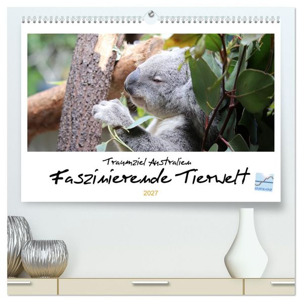 Traumziel Australien - Faszinierende Tierwelt 2027 (hochwertiger Premium Wandkalender 2027 DIN A2 quer) Kunstdruck in Hochglanz