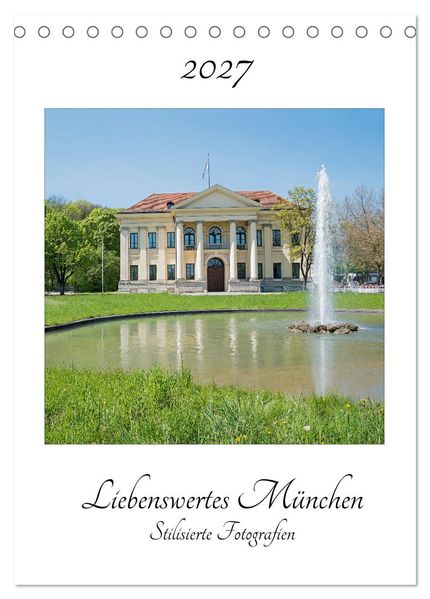 Liebenswertes München - Stilisierte Fotografien (Tischkalender 2027 DIN A5 hoch) CALVENDO Monatskalender