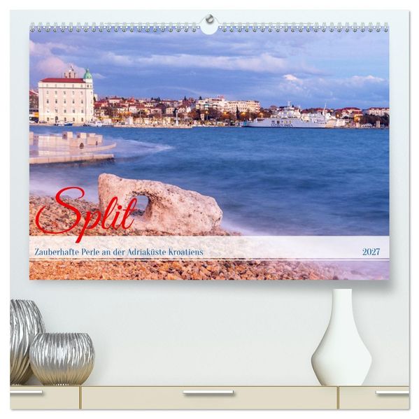 Split - Zauberhafte Perle an der Adriaküste Kroatiens (hochwertiger Premium Wandkalender 2027 DIN A2 quer) Kunstdruck in Hochglanz