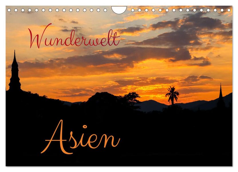 Wunderwelt Asien (Wandkalender 2027 DIN A4 quer) CALVENDO Monatskalender