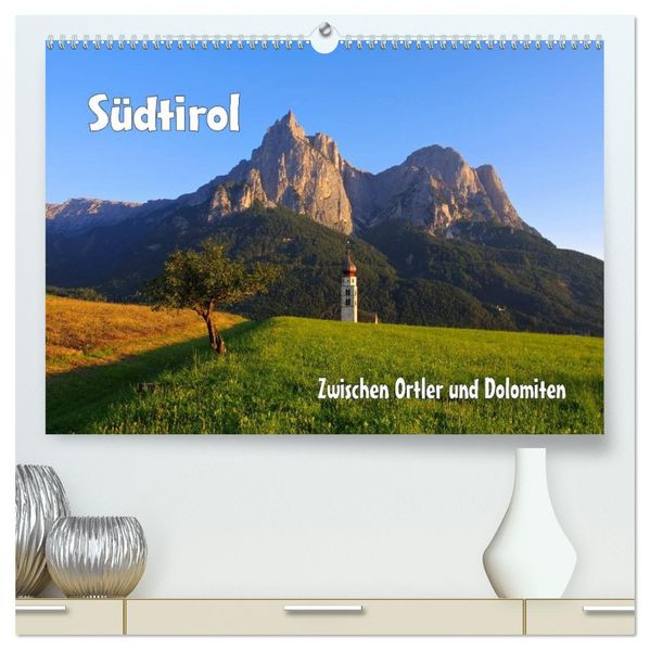 Südtirol - Zwischen Ortler und Dolomiten (hochwertiger Premium Wandkalender 2027 DIN A2 quer) Kunstdruck in Hochglanz