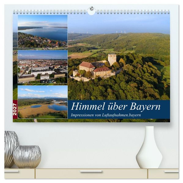 Himmel über Bayern (hochwertiger Premium Wandkalender 2027 DIN A2 quer) Kunstdruck in Hochglanz