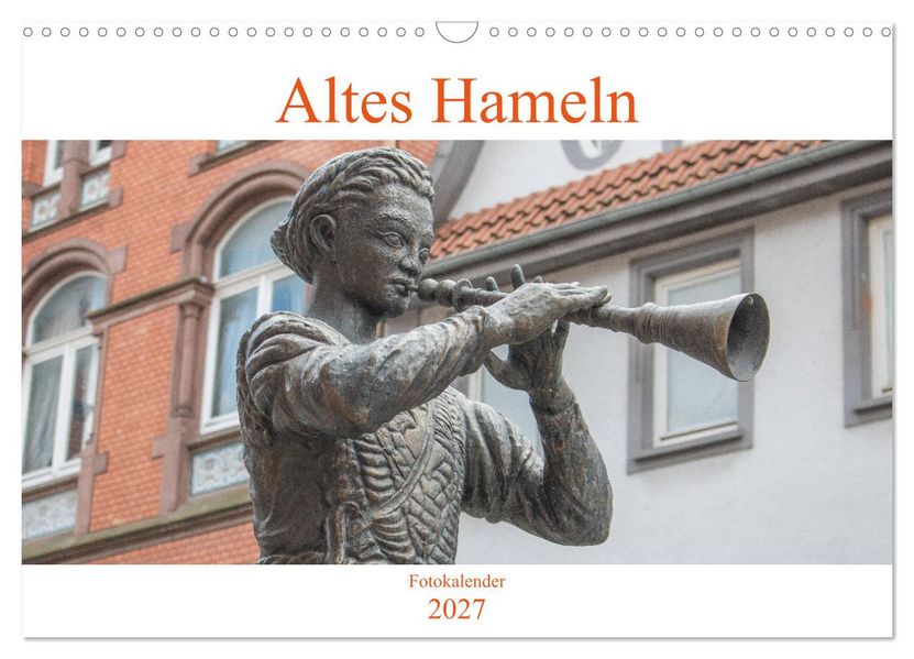 Altes Hameln (Wandkalender 2027 DIN A3 quer) CALVENDO Monatskalender