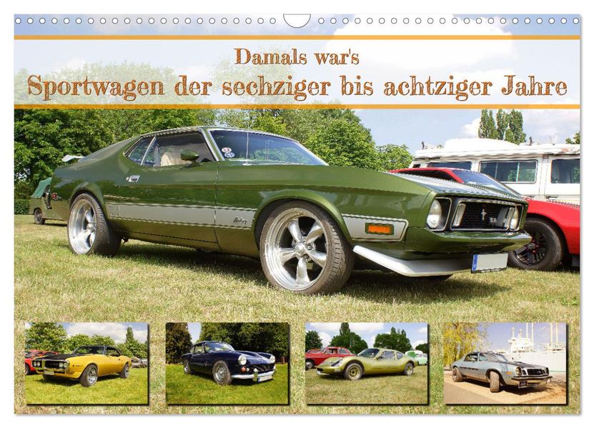 Damals war's - Sportwagen der sechziger bis achtziger Jahre (Wandkalender 2027 DIN A3 quer) CALVENDO Monatskalender