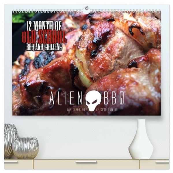 ALIEN-BBQ 2027 (hochwertiger Premium Wandkalender 2027 DIN A2 quer) Kunstdruck in Hochglanz
