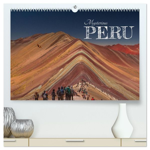 Mysterious Peru (High Quality Premium Wall Calendar 2027 DIN A2 landscape)CALVENDO 12 Month Wall Calendar