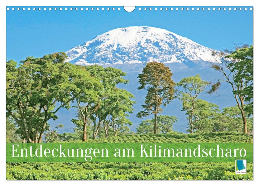 Entdeckungen am Kilimandscharo (Wandkalender 2027 DIN A3 quer) CALVENDO Monatskalender
