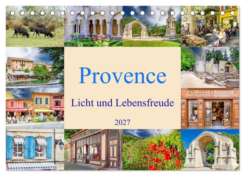 Provence. Licht und Lebensfreude (Tischkalender 2027 DIN A5 quer) CALVENDO Monatskalender