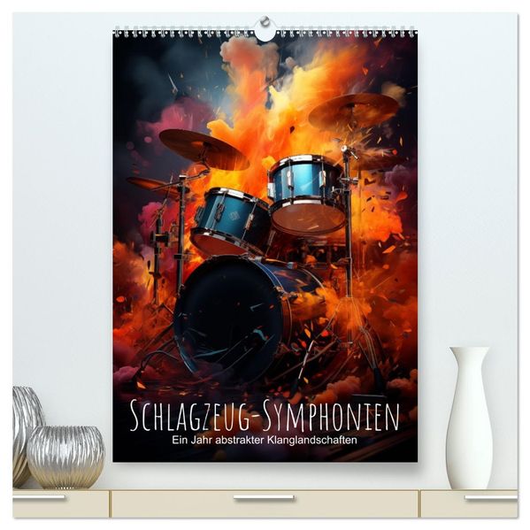 Schlagzeug-Symphonien: Ein Jahr abstrakter Klanglandschaften (hochwertiger Premium Wandkalender 2027 DIN A2 hoch) Kunstdruck in Hochglanz