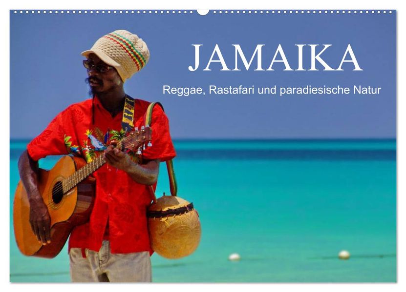 JAMAIKA Reggae Rastafari und paradiesische Natur. (Wandkalender 2027 DIN A2 quer) CALVENDO Monatskalender