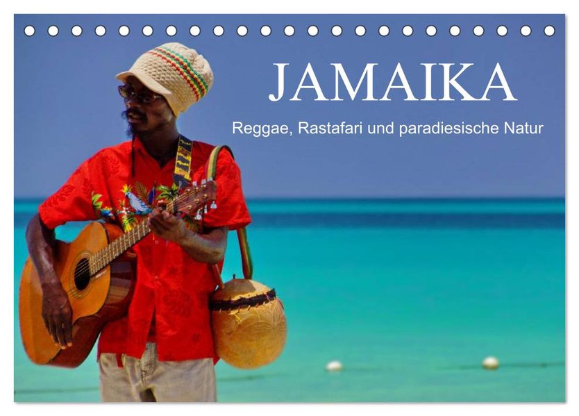 JAMAIKA Reggae Rastafari und paradiesische Natur. (Tischkalender 2027 DIN A5 quer) CALVENDO Monatskalender