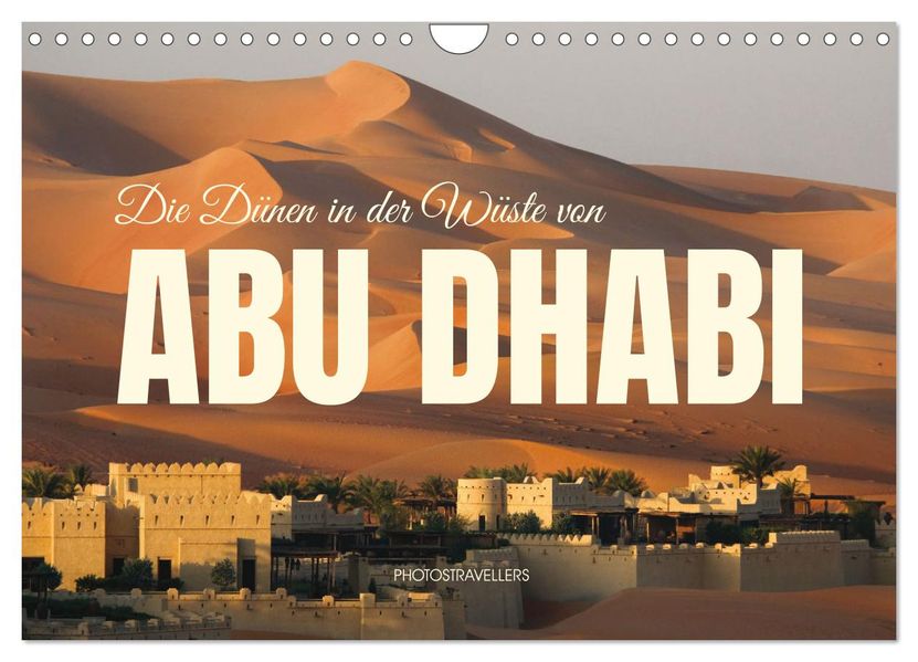 Die Dünen in der Wüste von Abu Dhabi (Wandkalender 2027 DIN A4 quer) CALVENDO Monatskalender