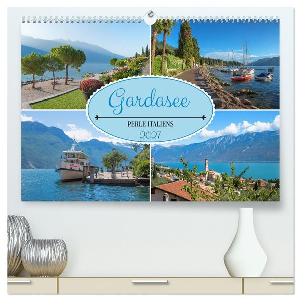 Gardasee - Perle Italiens (hochwertiger Premium Wandkalender 2027 DIN A2 quer) Kunstdruck in Hochglanz
