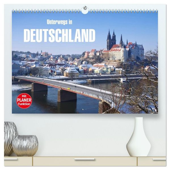 Unterwegs in Deutschland (hochwertiger Premium Wandkalender 2027 DIN A2 quer) Kunstdruck in Hochglanz