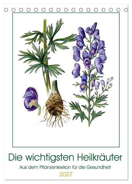 Die wichtigsten Heilkräuter (Tischkalender 2027 DIN A5 hoch) CALVENDO Monatskalender