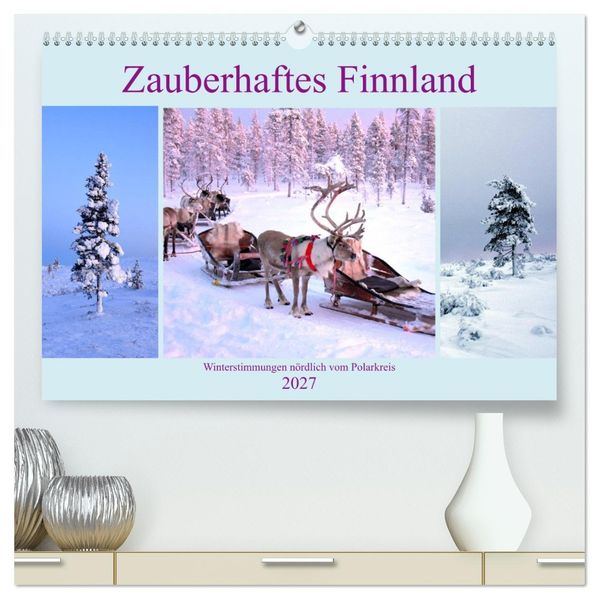 Zauberhaftes Finnland (hochwertiger Premium Wandkalender 2027 DIN A2 quer) Kunstdruck in Hochglanz