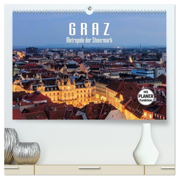 Graz - Metropole der Steiermark (hochwertiger Premium Wandkalender 2027 DIN A2 quer) Kunstdruck in Hochglanz