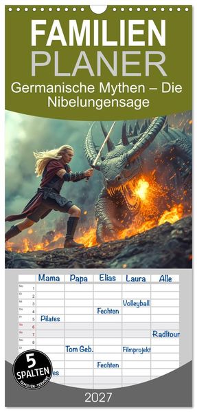 Familienplaner 2027 - Germanische Mythen - Die Nibelungensage mit 5 Spalten (Wandkalender 21 x 45 cm) CALVENDO