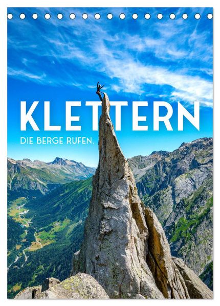Klettern - Die Berge rufen. (Tischkalender 2027 DIN A5 hoch) CALVENDO Monatskalender