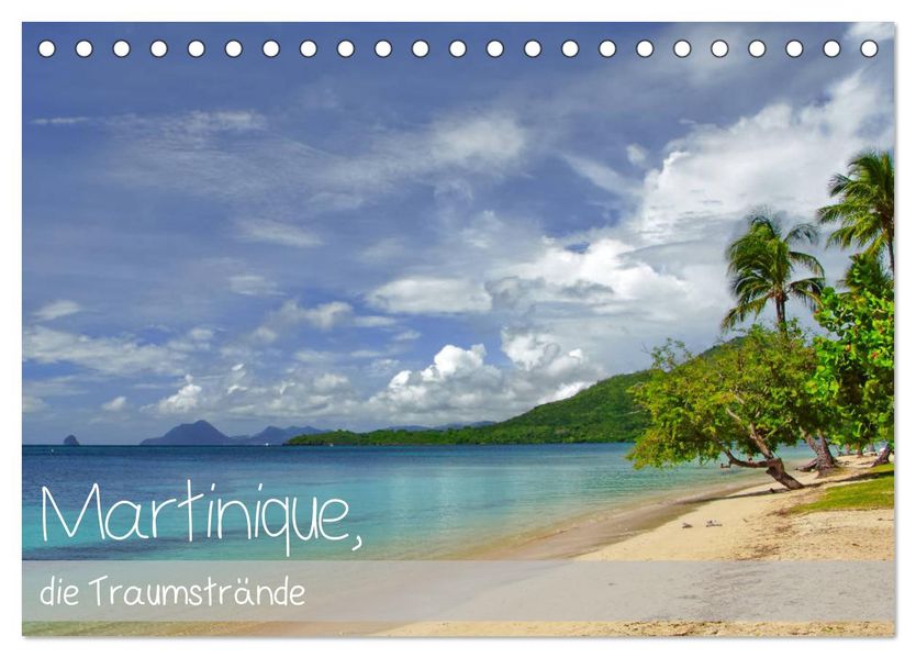 Martinique die Traumstrände (Tischkalender 2027 DIN A5 quer) CALVENDO Monatskalender