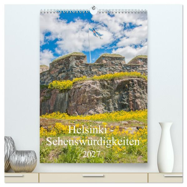 Helsinki - Sehenswürdigkeiten (hochwertiger Premium Wandkalender 2027 DIN A2 hoch) Kunstdruck in Hochglanz