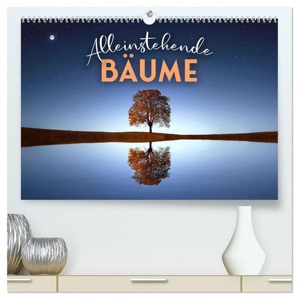 Alleinstehende Bäume (hochwertiger Premium Wandkalender 2027 DIN A2 quer) Kunstdruck in Hochglanz