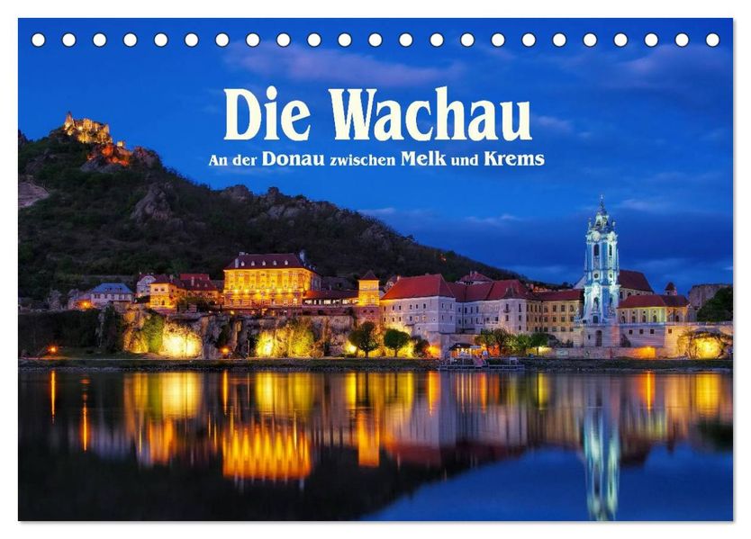 Die Wachau - An der Donau zwischen Melk und Krems (Tischkalender 2027 DIN A5 quer) CALVENDO Monatskalender