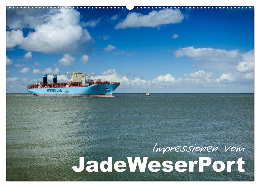 Impressionen vom JadeWeserPort (Wandkalender 2027 DIN A2 quer) CALVENDO Monatskalender