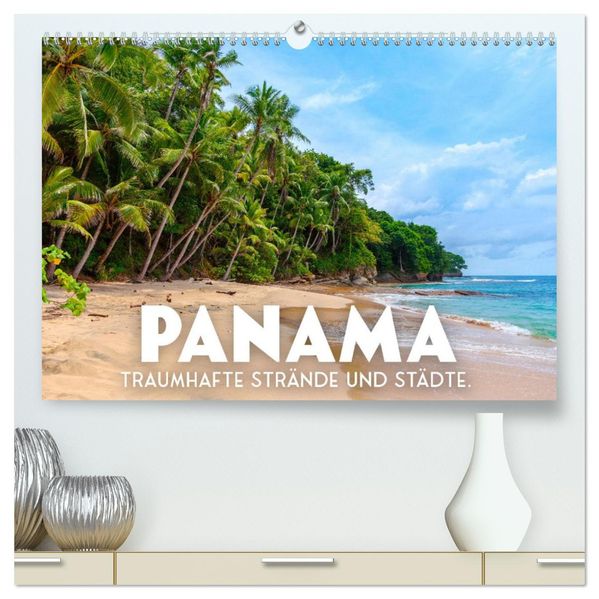 Panama - Traumhafte Strände und Städte. (hochwertiger Premium Wandkalender 2027 DIN A2 quer) Kunstdruck in Hochglanz