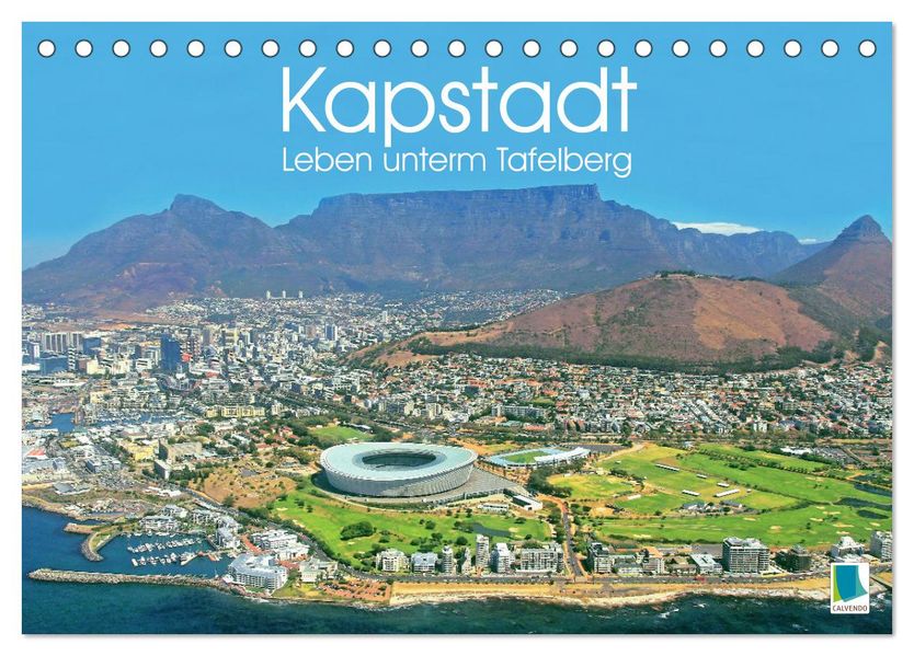 Kapstadt: Leben unterm Tafelberg (Tischkalender 2027 DIN A5 quer) CALVENDO Monatskalender