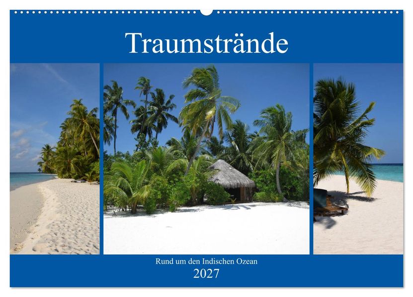 Traumstrände rund um den Indischen Ozean (Wandkalender 2027 DIN A2 quer) CALVENDO Monatskalender