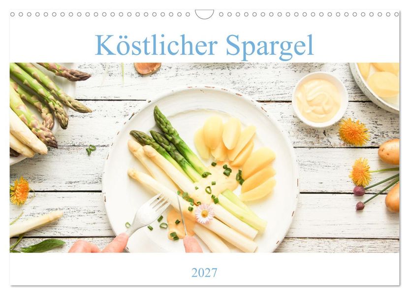 Köstlicher Spargel (Wandkalender 2027 DIN A3 quer) CALVENDO Monatskalender