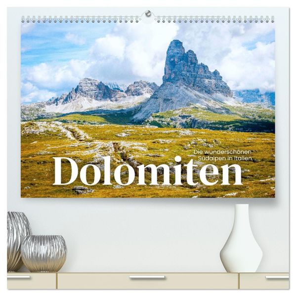 Dolomiten - Die wunderschönen Südalpen in Italien. (hochwertiger Premium Wandkalender 2027 DIN A2 quer) Kunstdruck in Hochglanz