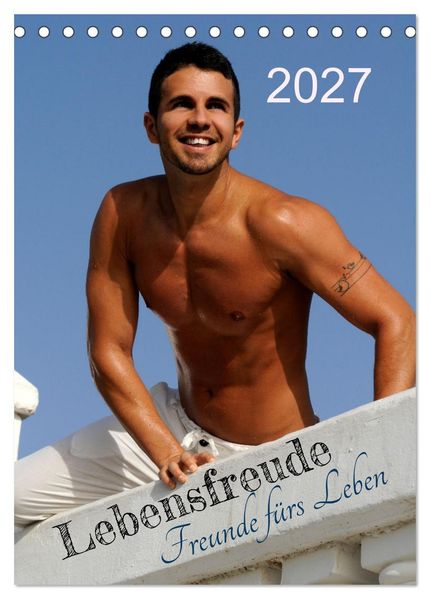Lebensfreude - Freunde fürs Leben (Tischkalender 2027 DIN A5 hoch) CALVENDO Monatskalender