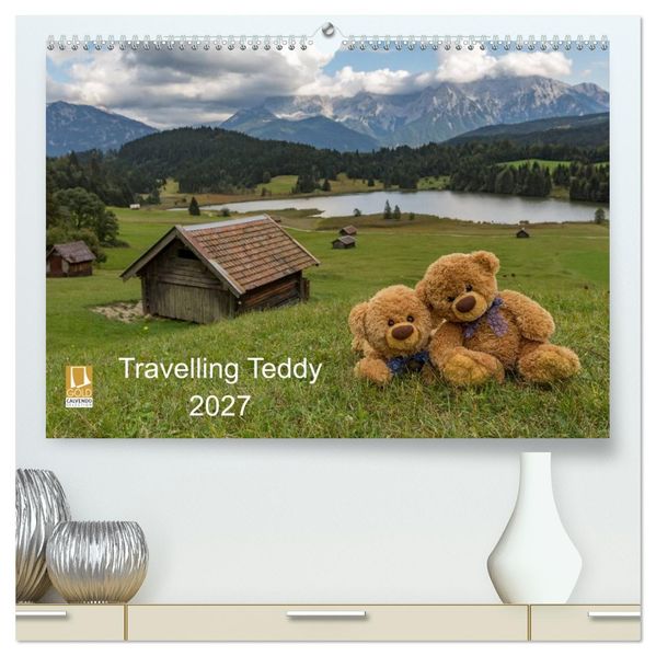 Travelling Teddy 2027 (hochwertiger Premium Wandkalender 2027 DIN A2 quer) Kunstdruck in Hochglanz