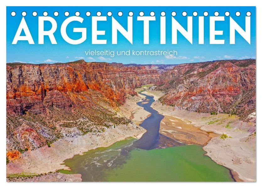 Argentinien - vielseitig und kontrastreich (Tischkalender 2027 DIN A5 quer) CALVENDO Monatskalender