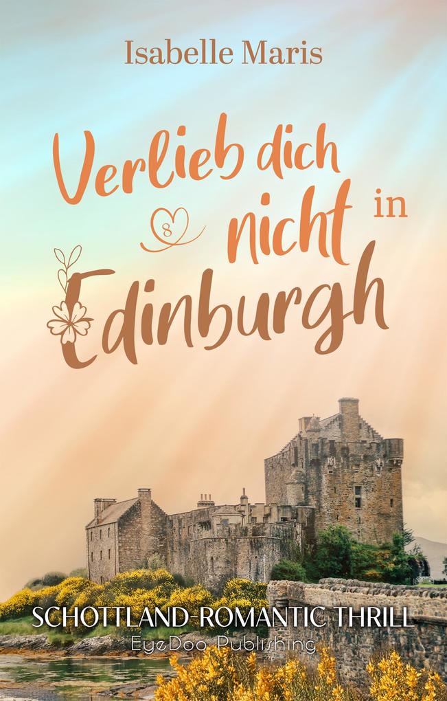 Verlieb dich nicht in Edinburgh