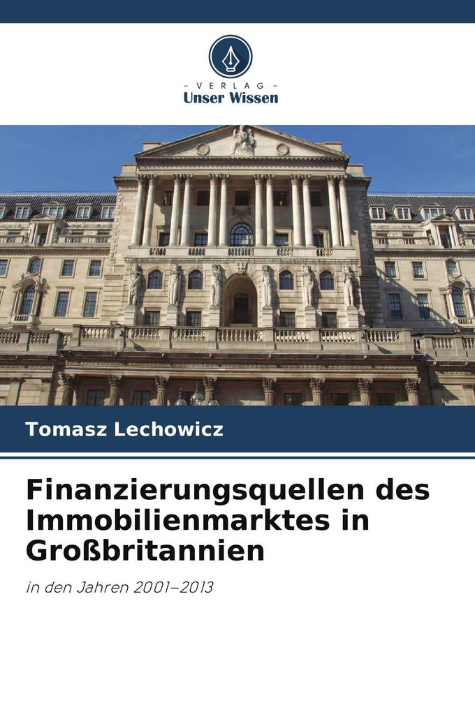 Finanzierungsquellen des Immobilienmarktes in Großbritannien