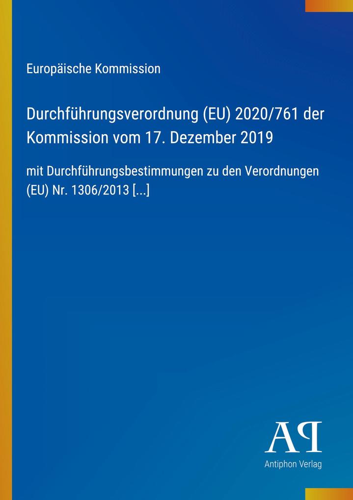 Durchführungsverordnung (EU) 2020/761 der Kommission vom 17. Dezember 2019