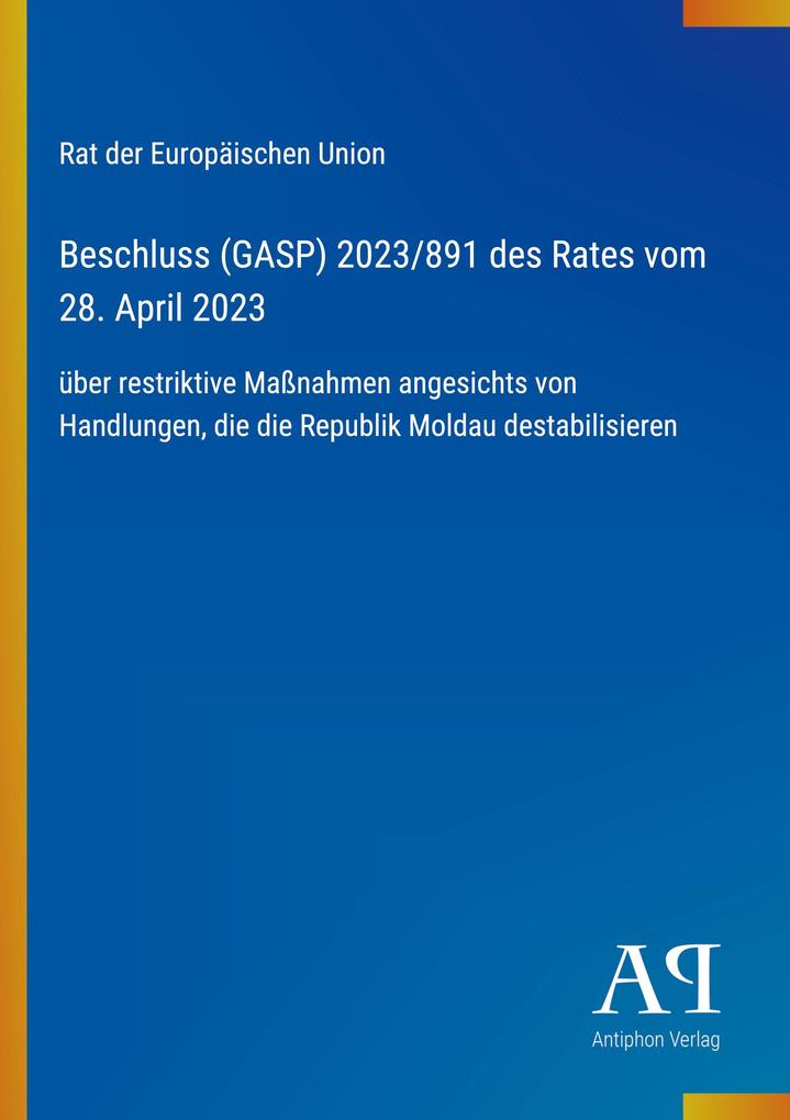 Beschluss (GASP) 2023/891 des Rates vom 28. April 2023
