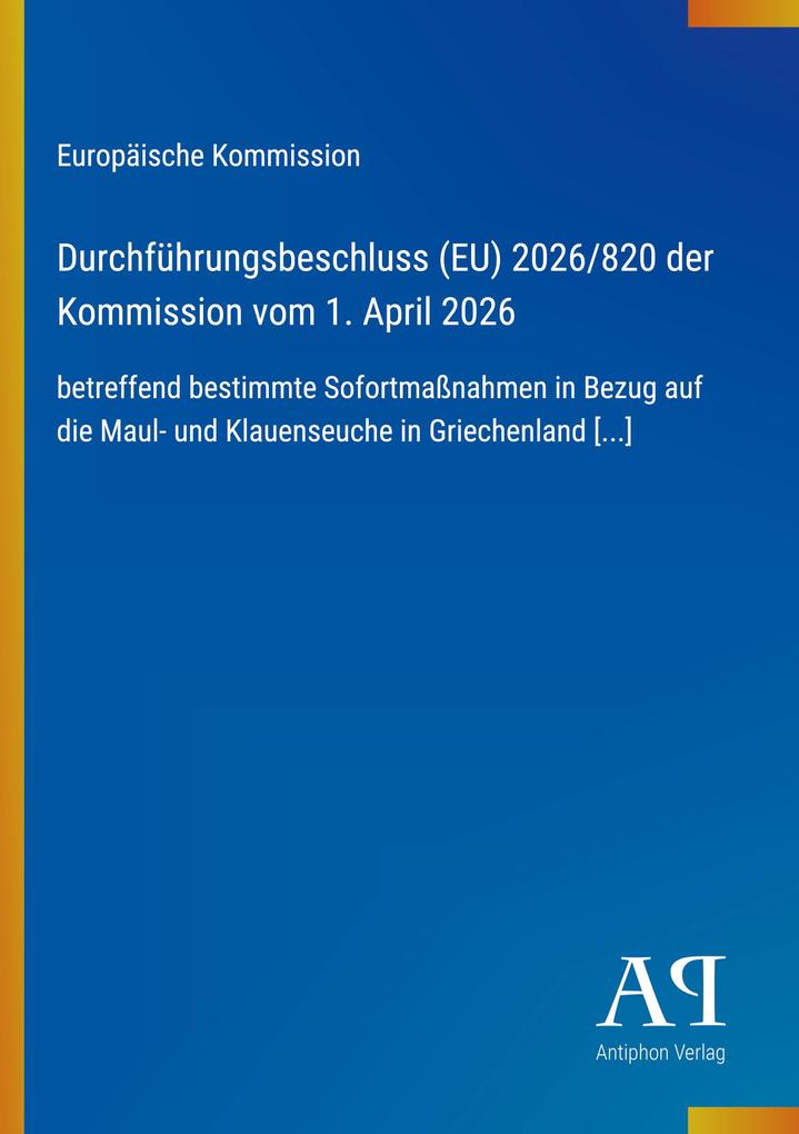 Durchführungsbeschluss (EU) 2026/820 der Kommission vom 1. April 2026