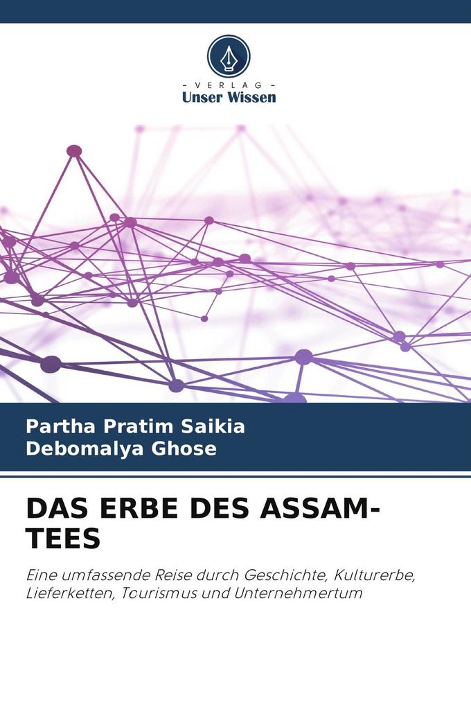 DAS ERBE DES ASSAM-TEES