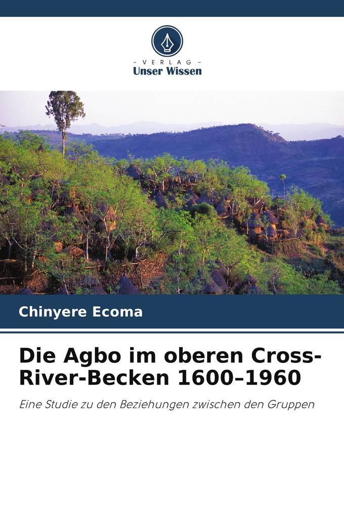 Die Agbo im oberen Cross-River-Becken 1600-1960